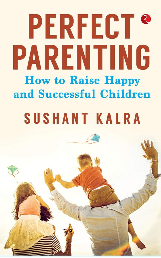 perfect-parenting-raise-happy-successful-children