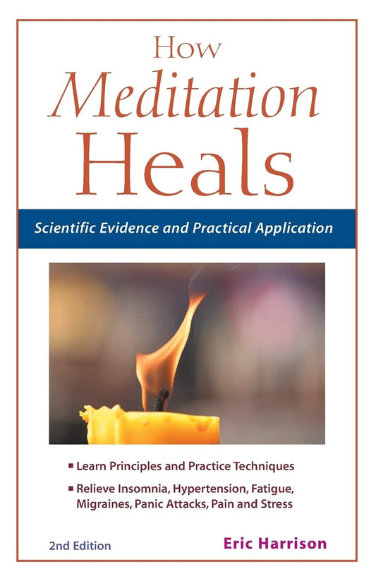 How Meditation Heals: Scientific Evidence and Practical Applications book cover