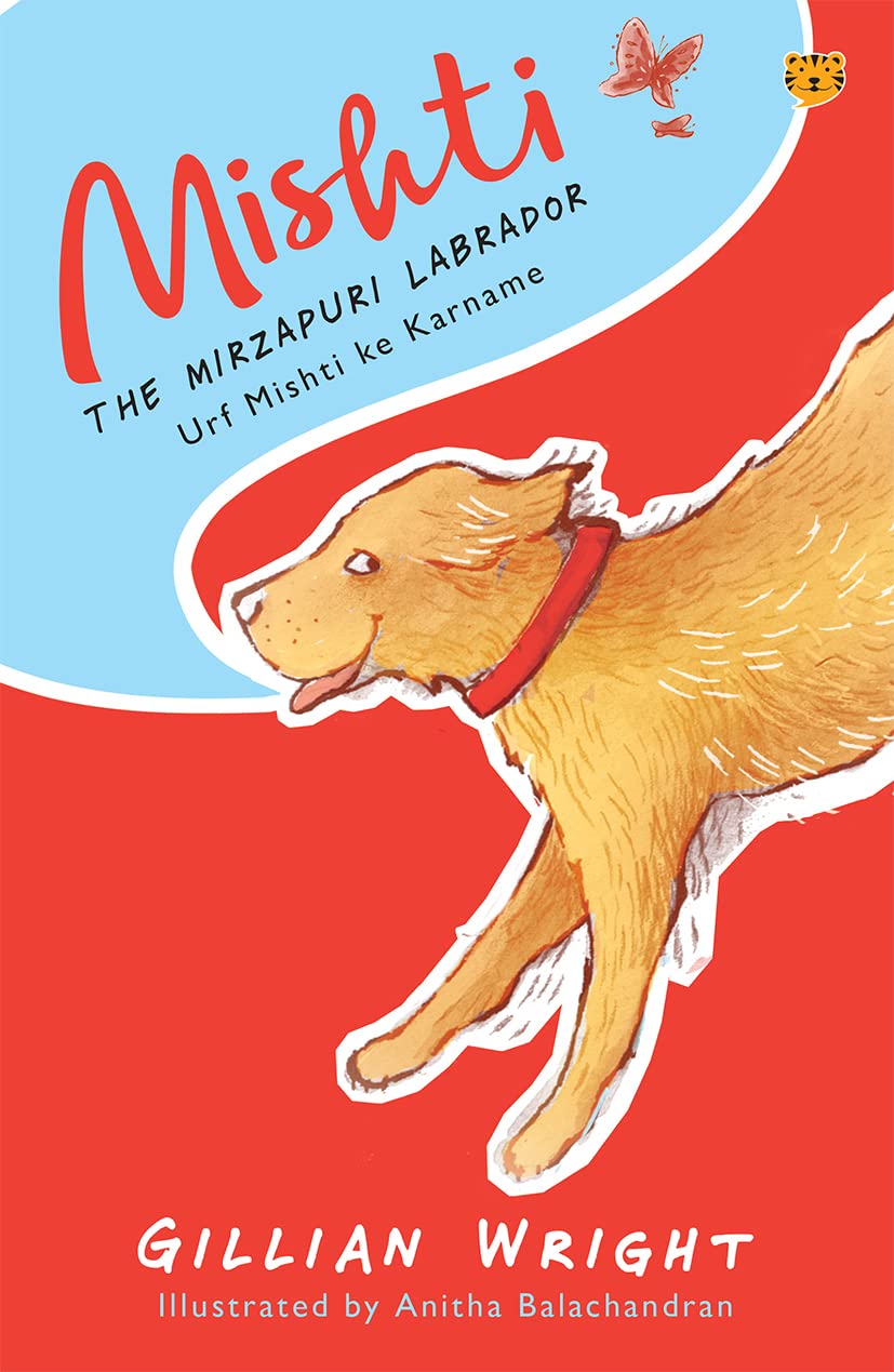 Mishti The Mirzapuri Labrador : Urf Mishti Ke Karname book cover