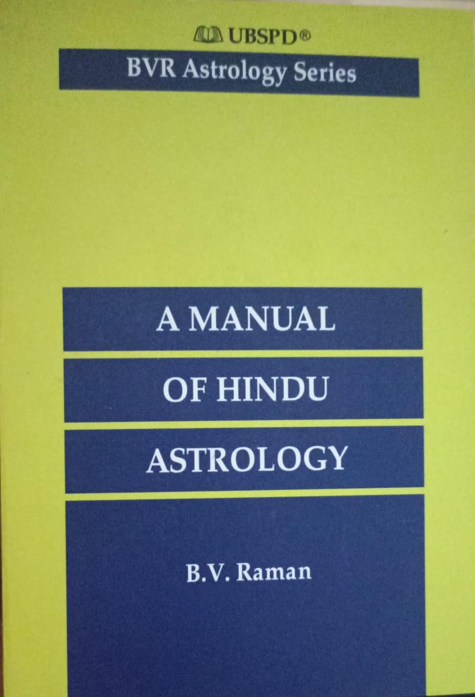 A Manual of Hindu Astrology - Correct Casting of Horoscopes book cover