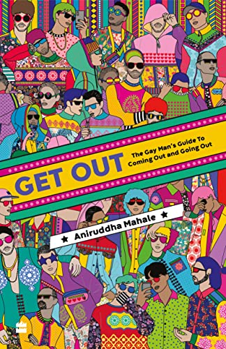 Get Out: The Gay Mans Guide to Coming and Going Out! book cover