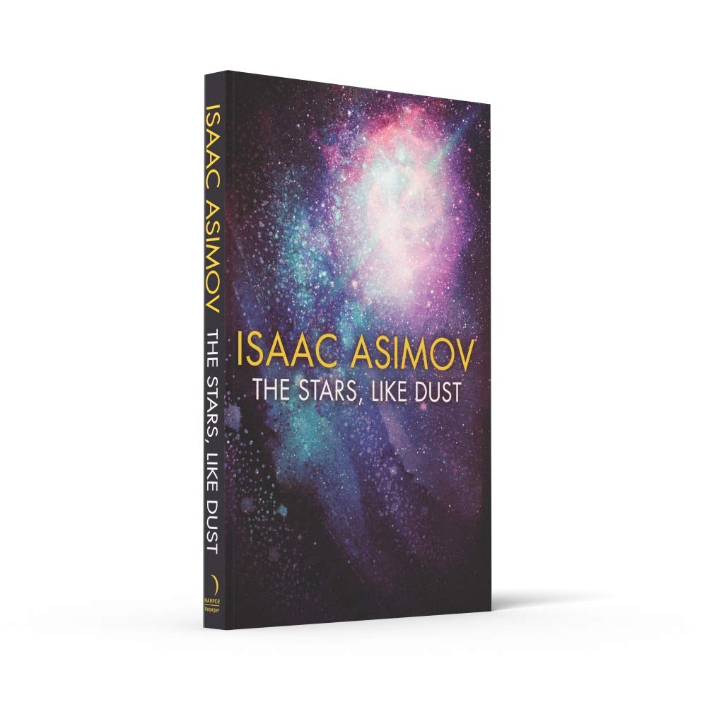 The Stars, Like Dust by Isaac Asimov