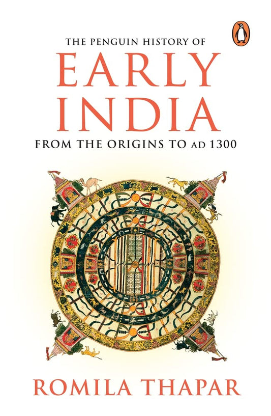 The Penguin History of Early India: From the Origins to AD 1300 by Romila Thapar Ancient India: Recounting History of India & rich Indian Culture| Book on Indian Religion & Asian History by Romila Thapar book cover