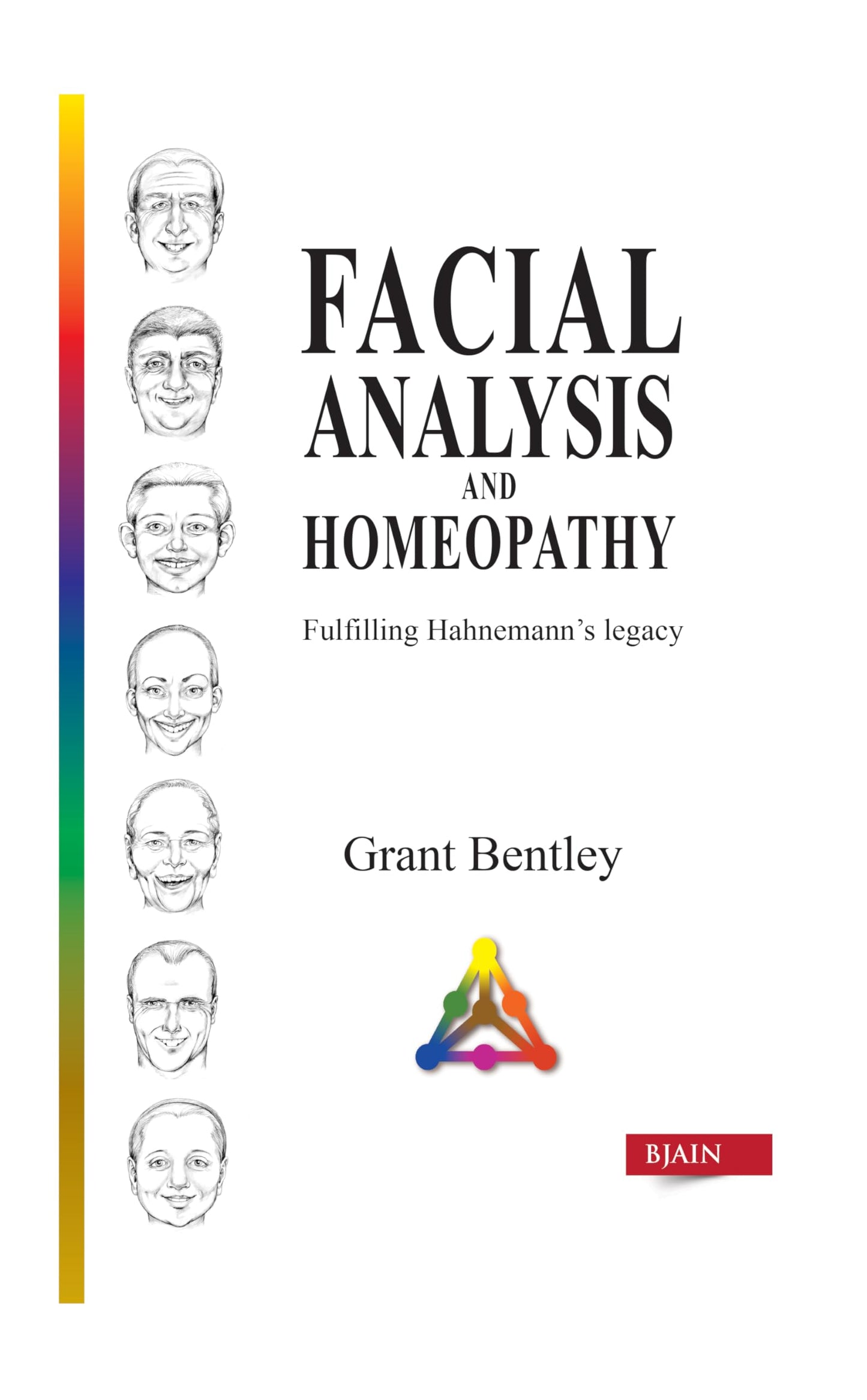 FACIAL ANALYSIS AND HOMOPATHY ( FULFILLING-HANNEMANN'S LEGACY ) book cover