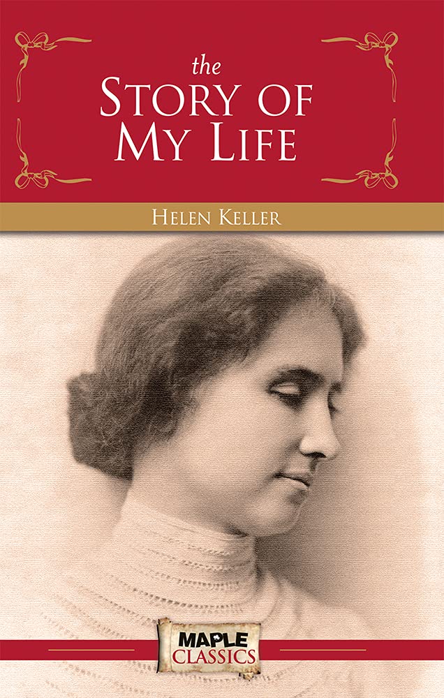 The Story of My Life (Children Classics) by Helen Keller (Author) book cover