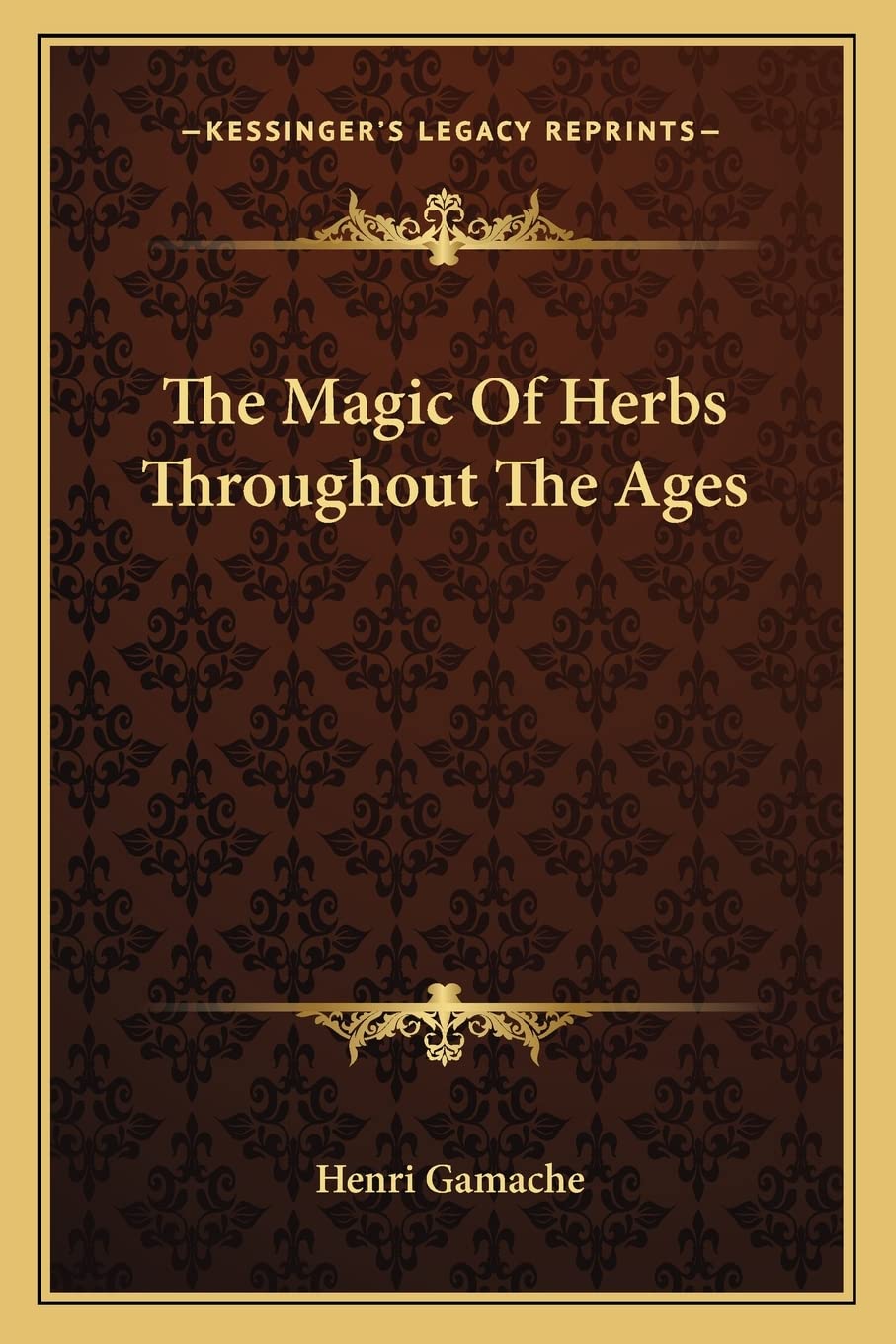 The Magic of Herbs Throughout the Ages book cover