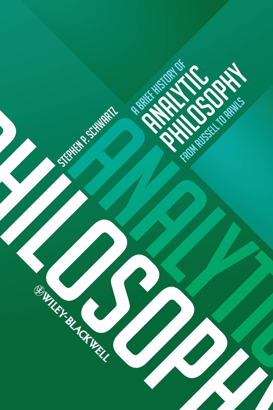 A Brief History of Analytic Philosophy - From Russell to Rawls by S Schwartz (Author) book cover
