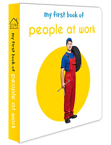 My First Book of People at Work: First Board Book book cover
