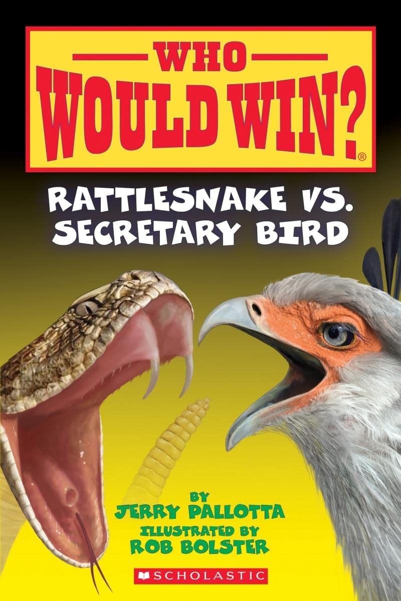 WHO WOULD WIN?: RATTLESNAKE VS. SECRETARY BIRD book cover