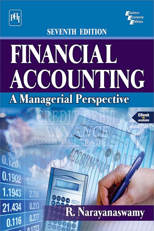 FINANCIAL ACCOUNTING : A MANAGERIAL PERSPECTIVE book cover