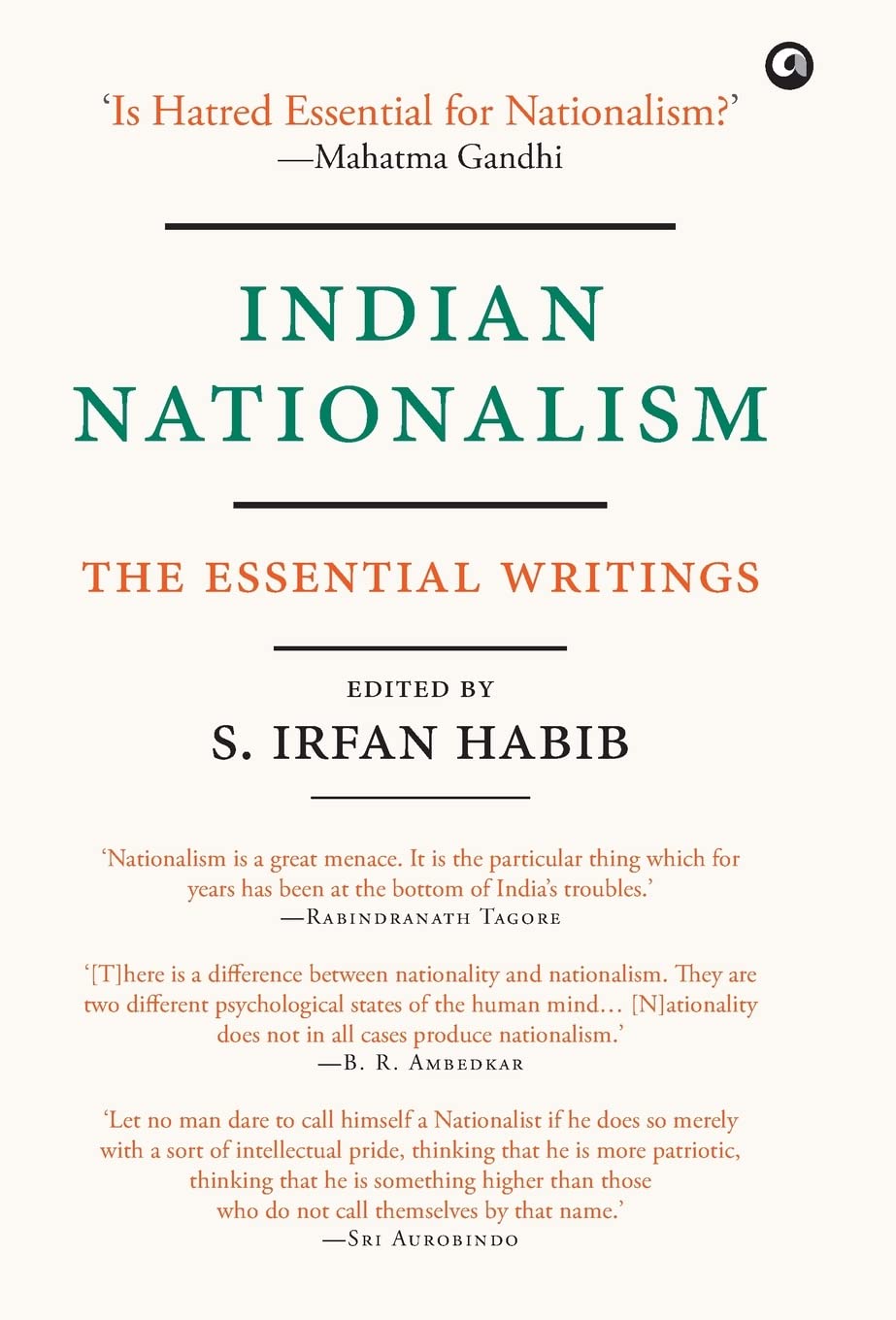 Indian Nationalism: The Essential Writings by S. Irfan Habib book cover