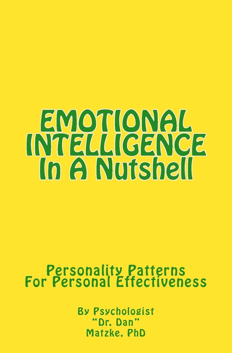 Emotional Intelligence in a Nutshell: Personality Patterns for Personal Effectiveness book cover