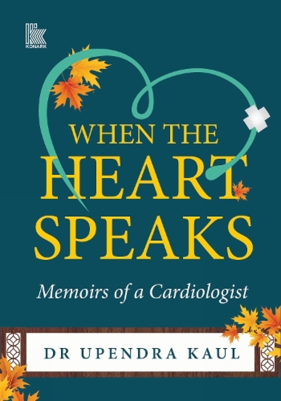 When the Heart Speaks: Memoirs of a Cardiologist book cover