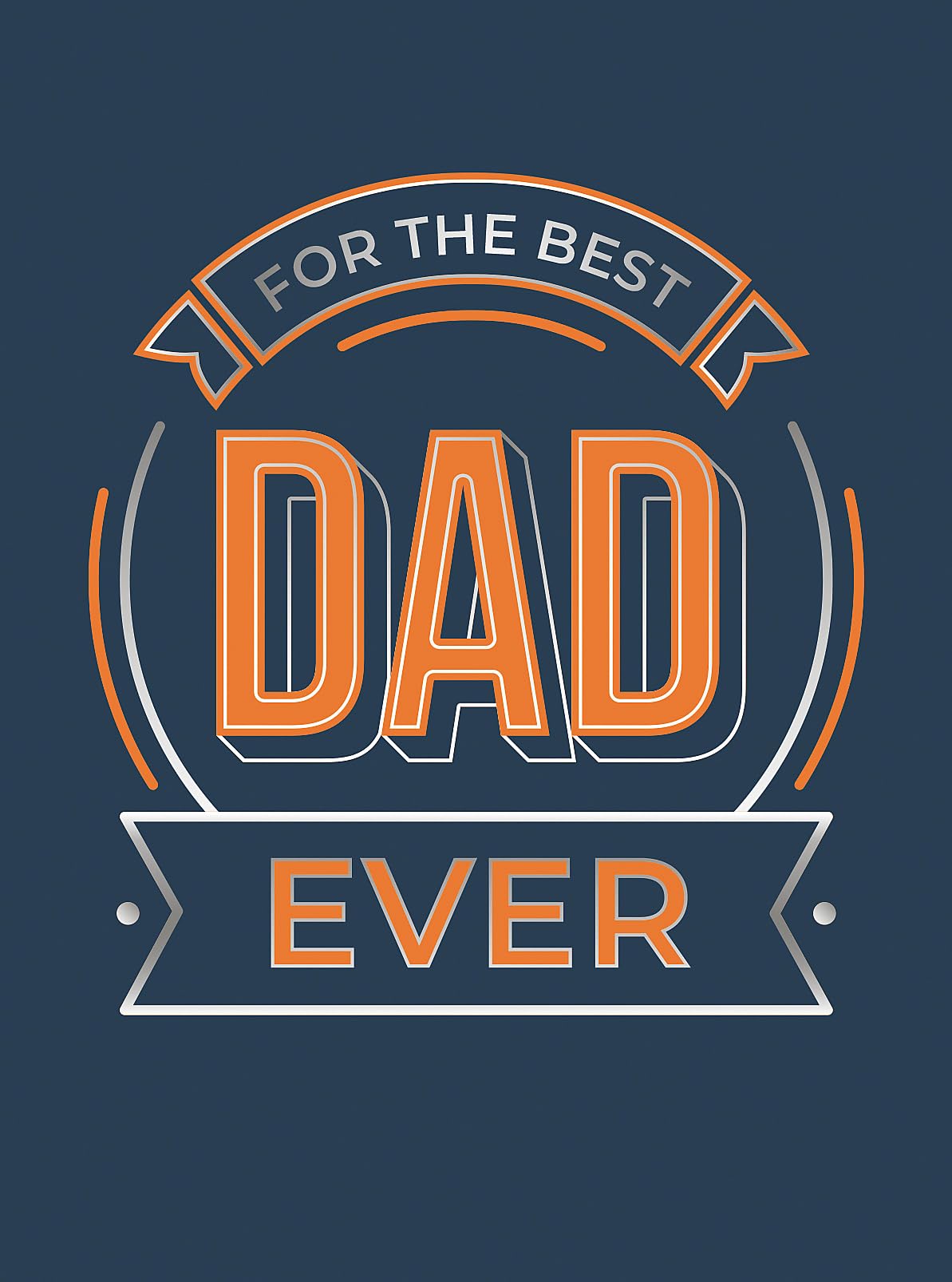For the Best Dad Ever - The Perfect Gift to Give to Your Dad book cover