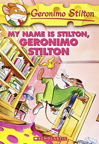 GERONIMO STILTON #19 MY NAME IS STILTON GERONIMO STILTON book cover