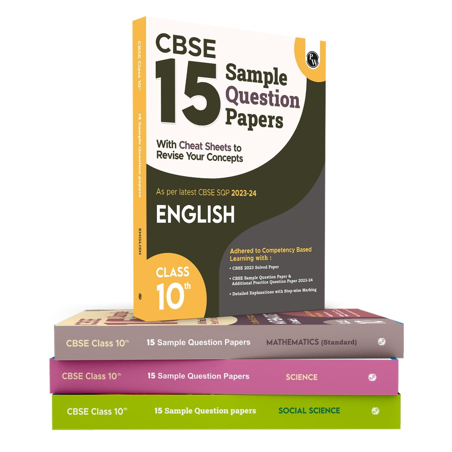 PW CBSE 15 Sample Question Papers Class 10 Science, Mathematics, English, Social Studies for 2024 Exam | Competency-Based Learning | PYQ 2023 Paper with Topper's Explanations, CBSE SQP & CBSE Additional Practice Questions with Marking Scheme