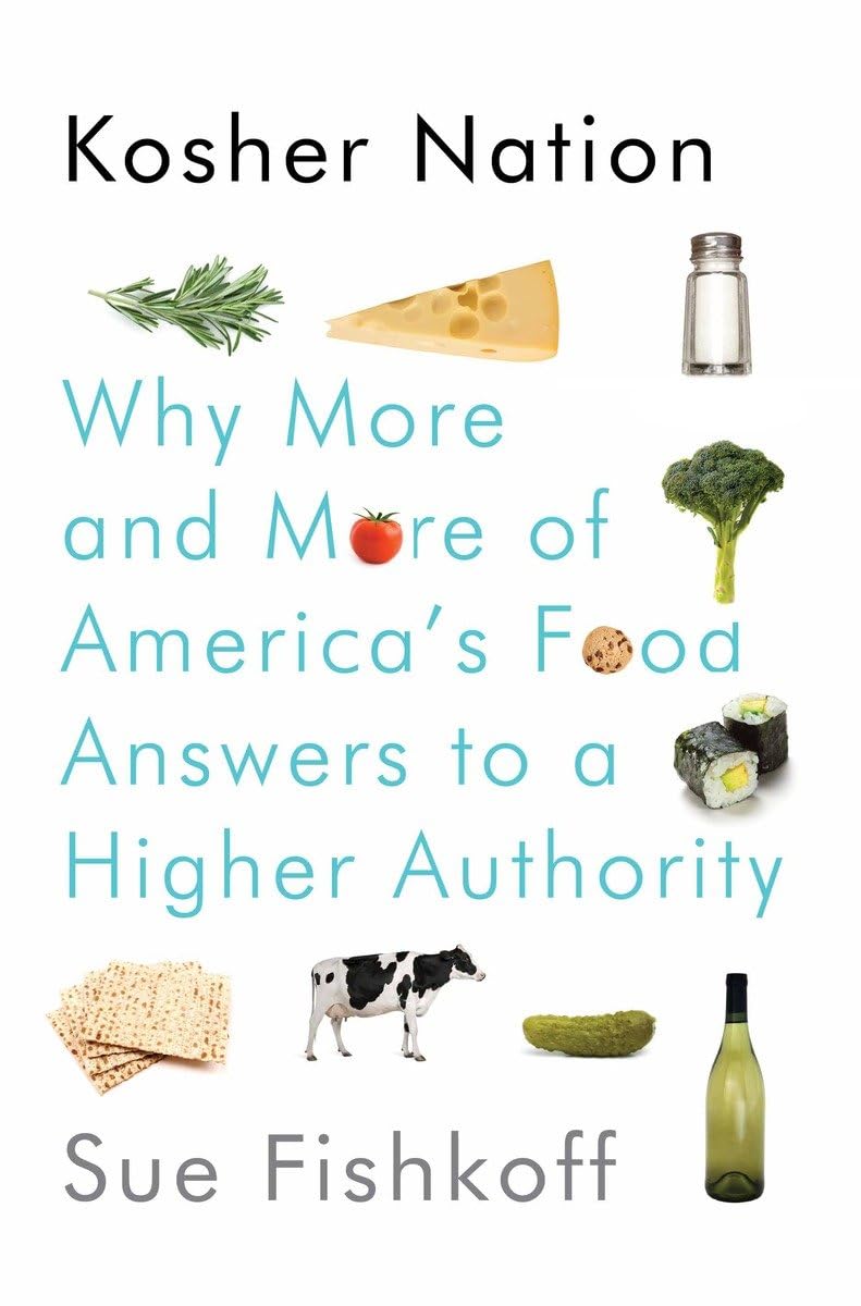 Kosher Nation: Why More and More of Americas Food Answers to a Higher Authority book cover