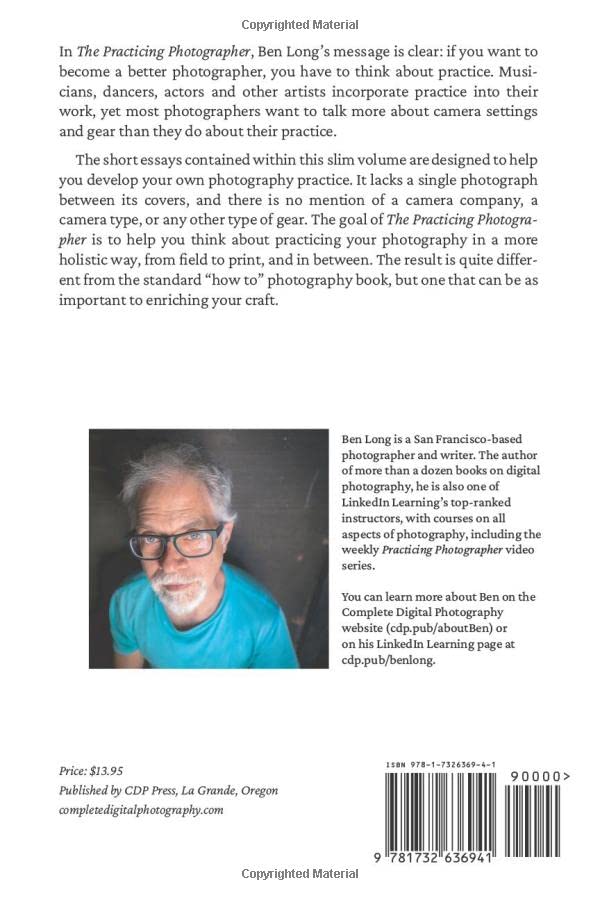 The Practicing Photographer: Essays on Developing Your Photographic Practice