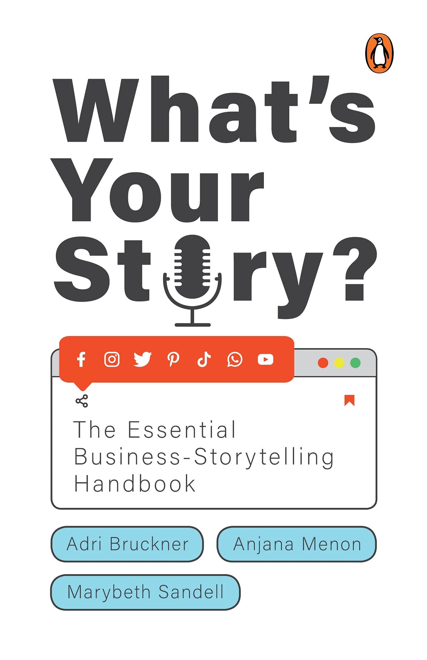 Whats Your Story?: The Essential Business Storytelling Handbook book cover
