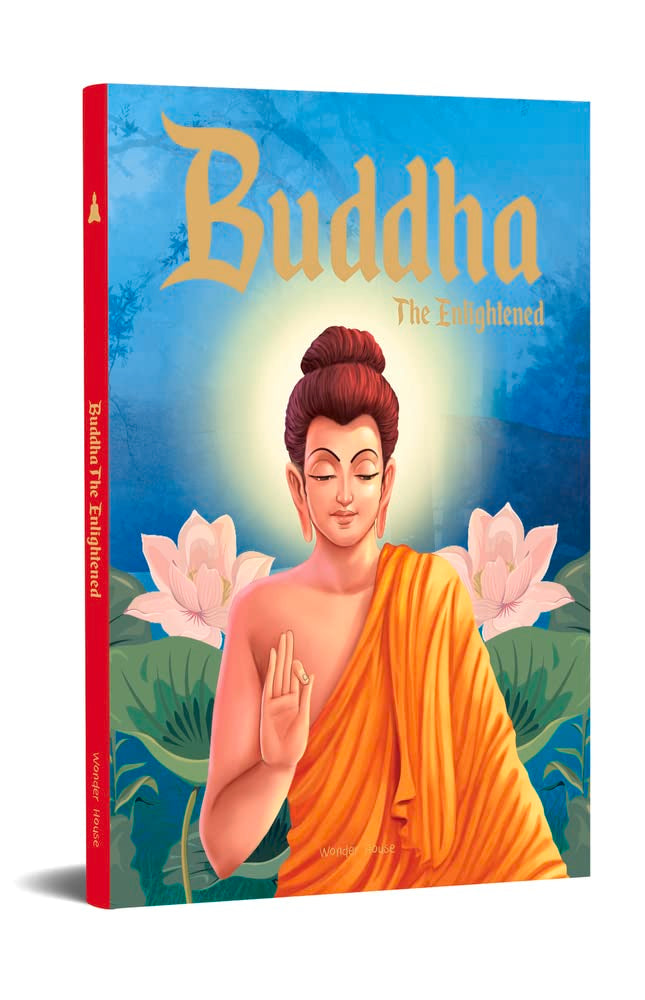 Buddha: The Enlightened- Illustrated Stories From Indian History And Mythology book cover