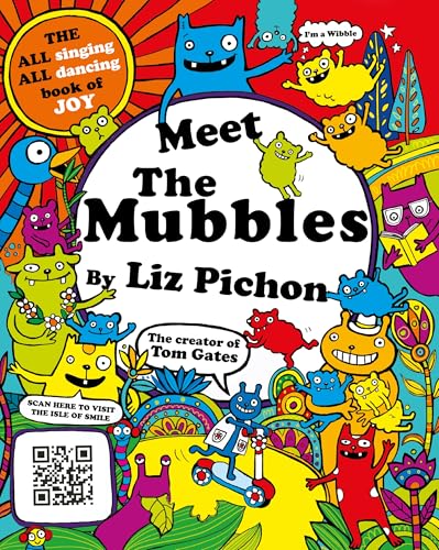 Meet the Mubbles: A colourful comic book adventure from the hilarious creator of Tom Gates!