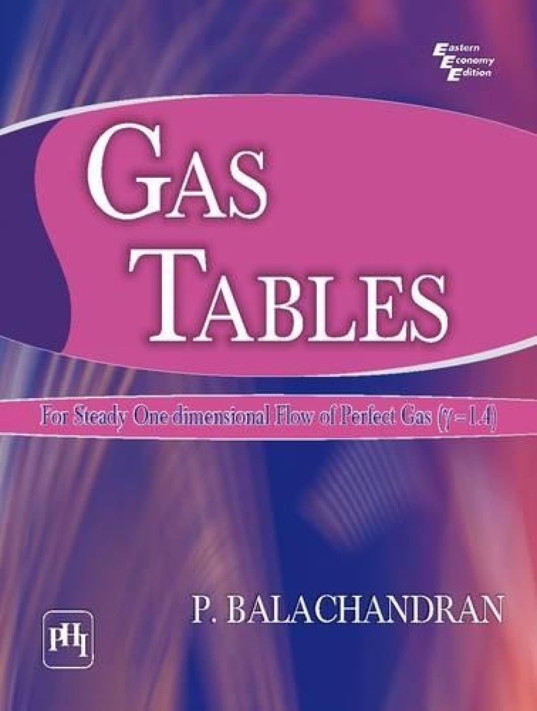 GAS TABLES : For Steady One-dimensional Flow of Perfect Gas book cover