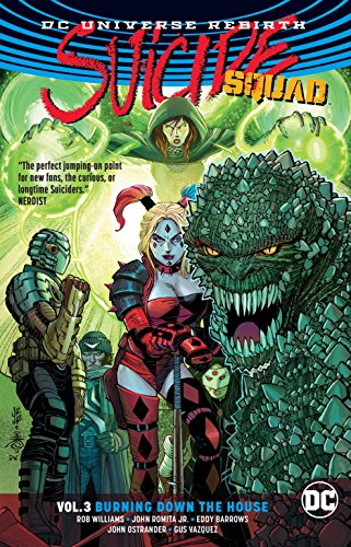 Suicide Squad Vol. 3: Burning Down The House (Rebirth) book cover