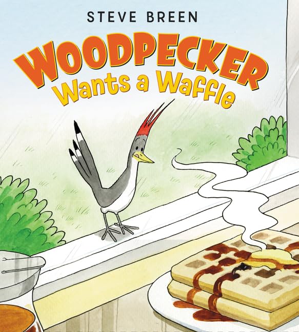 Woodpecker Wants a Waffle book cover