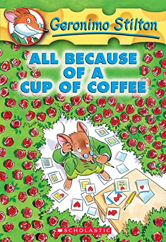 GERONIMO STILTON #10 ALL BECAUSE OF A CUP OF COFFEE book cover