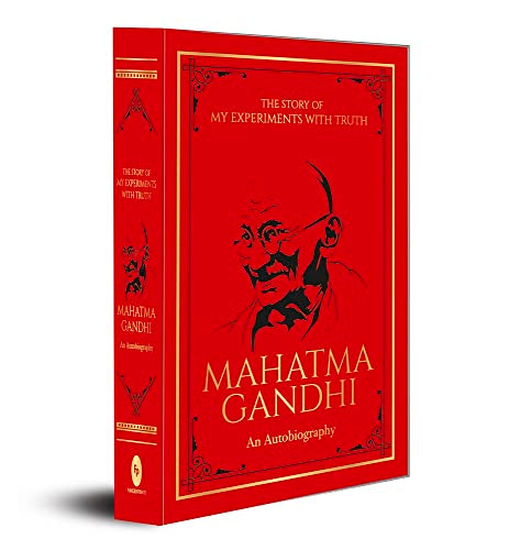 The Story of My Experiments with Truth Mahatma Gandhi (Deluxe Hardbound Edition) : An Autobiography book cover