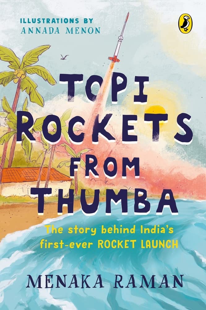 Topi Rockets from Thumba: The Story behind India’s First Ever Rocket Launch book cover