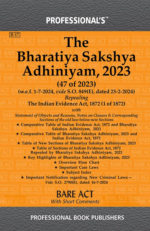 Professional'S Bharatiya Sakshya Adhiniyam, 2023 (Bsa) Bare Act With Comparative Chart Of New To Old Sections, Old To New Sections
