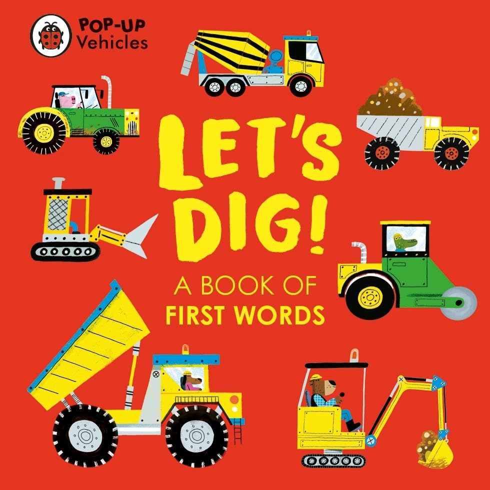 Pop-Up Vehicles: Lets Dig! book cover