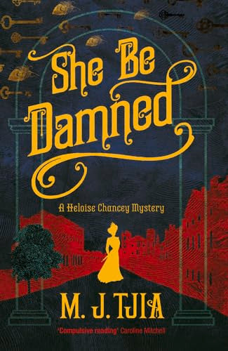 She Be Damned: A Heloise Chancey Mystery book cover