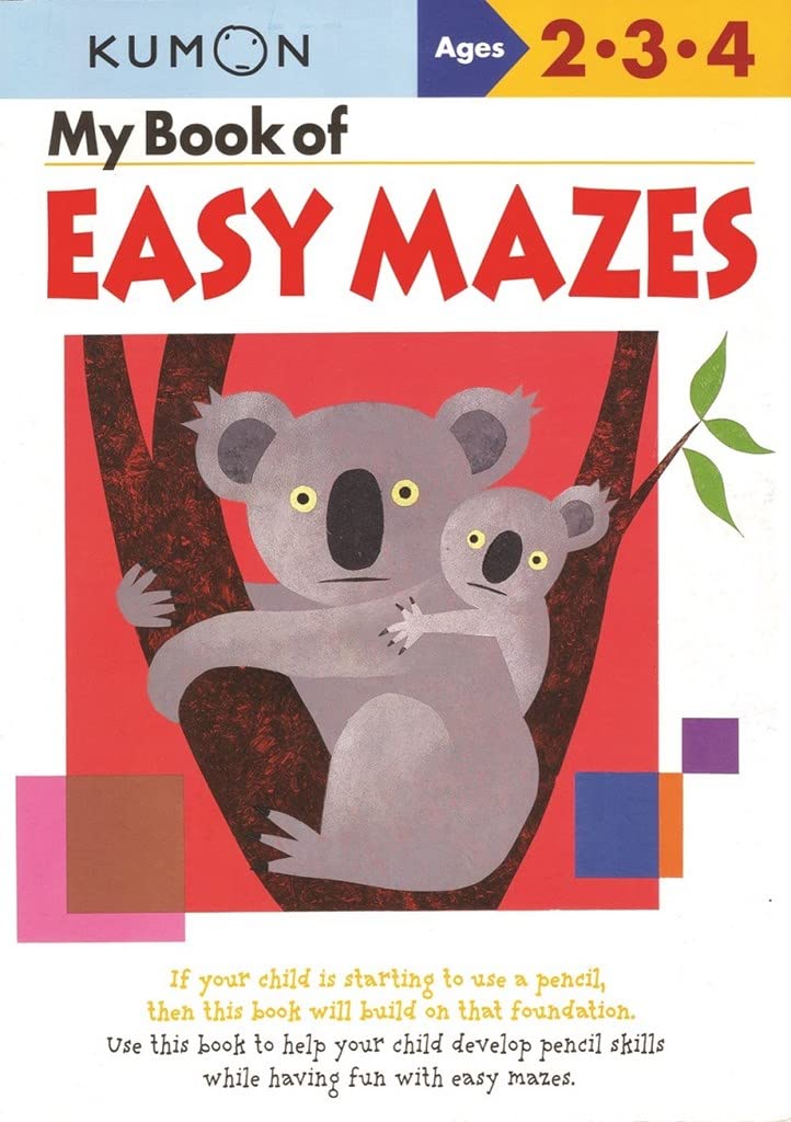 My Book of Easy Mazes: Ages 2-3-4 (Kumon Workbooks) by Kumon Pub North America Limited (Author) book cover