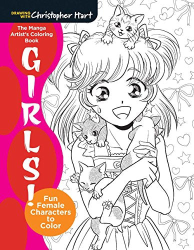 The Manga Artists Coloring Book: Girls!: Fun Female Characters to Color (Drawing with Christopher H book cover