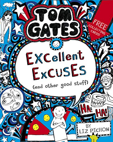 Tom Gates 2: Excellent Excuses (And Other Good Stuff) (Tom Gates series)
