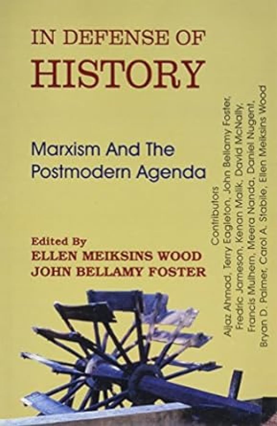 In Defence of History: Marxism and the Postmodern Agenda book cover