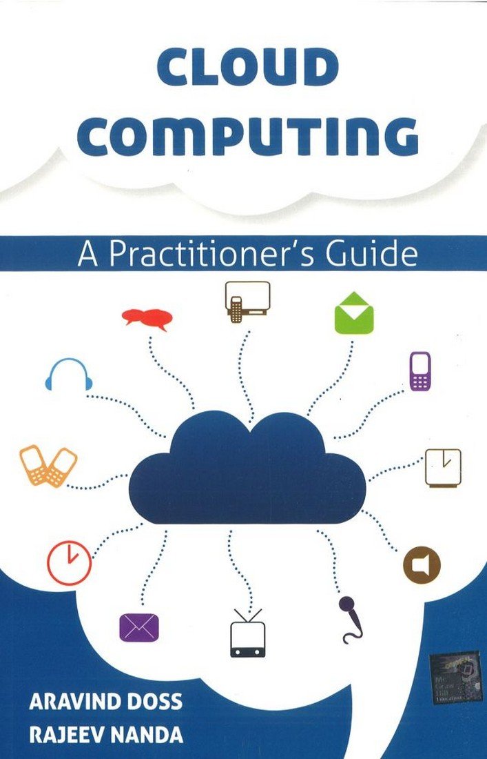 Cloud Computing: A Practitioners Guide book cover