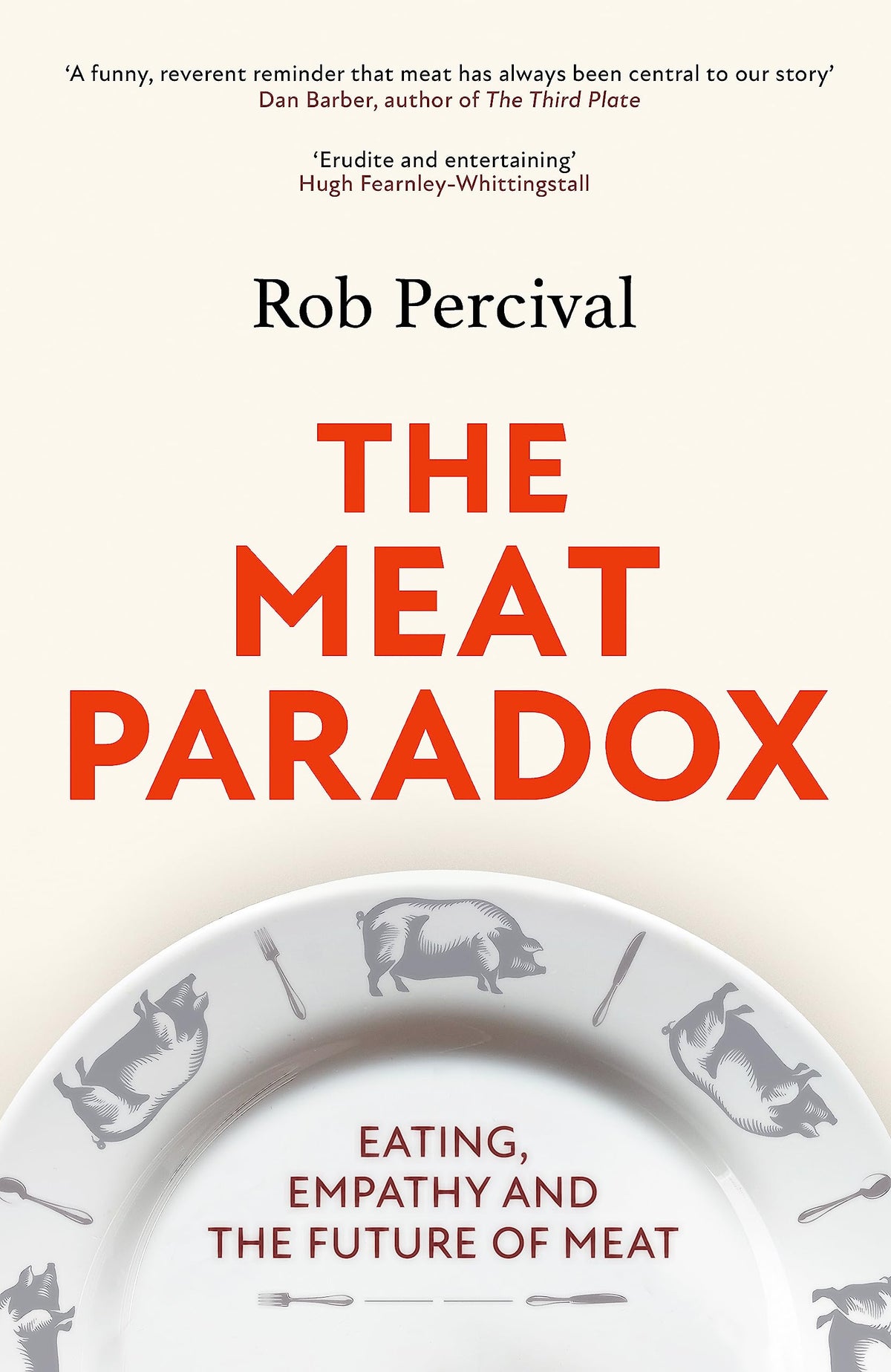 The Meat Paradox: Eating, Empathy and the Future of Meat book cover