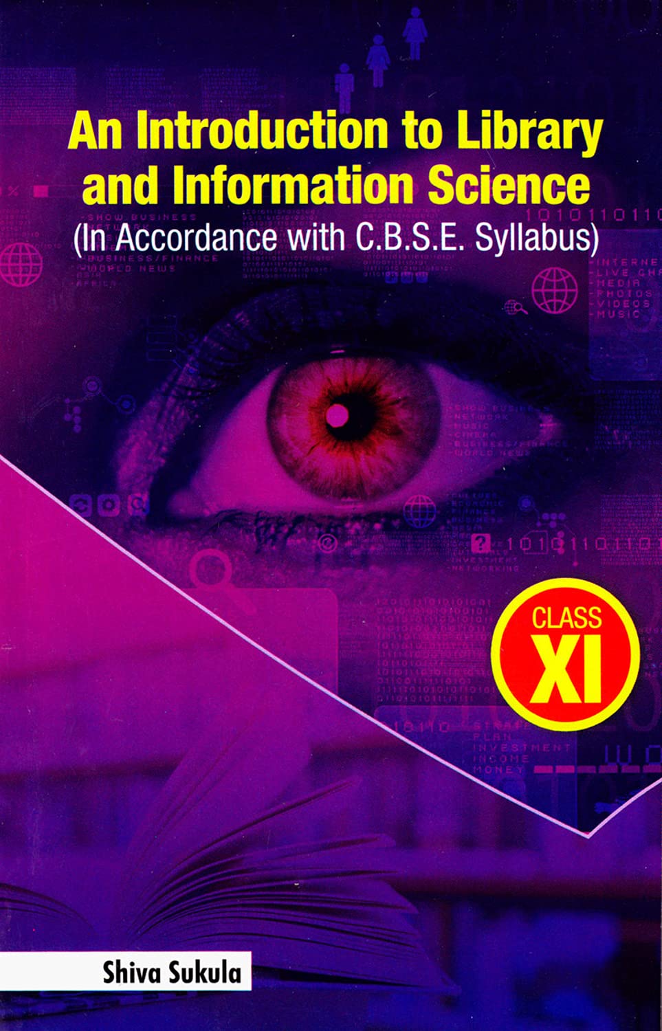 An Introduction to Library and Information Science, For Class XI (In Accordance with C.B.S.E. Syllabus)
