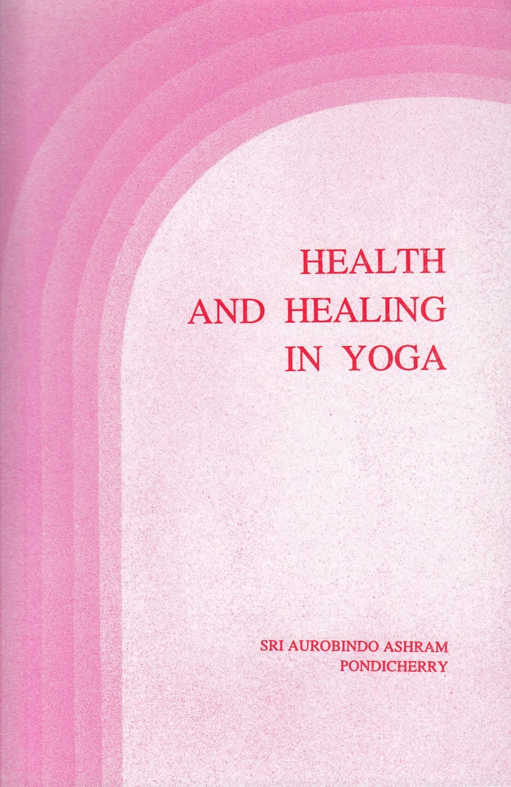 Health and Healing in Yoga book cover