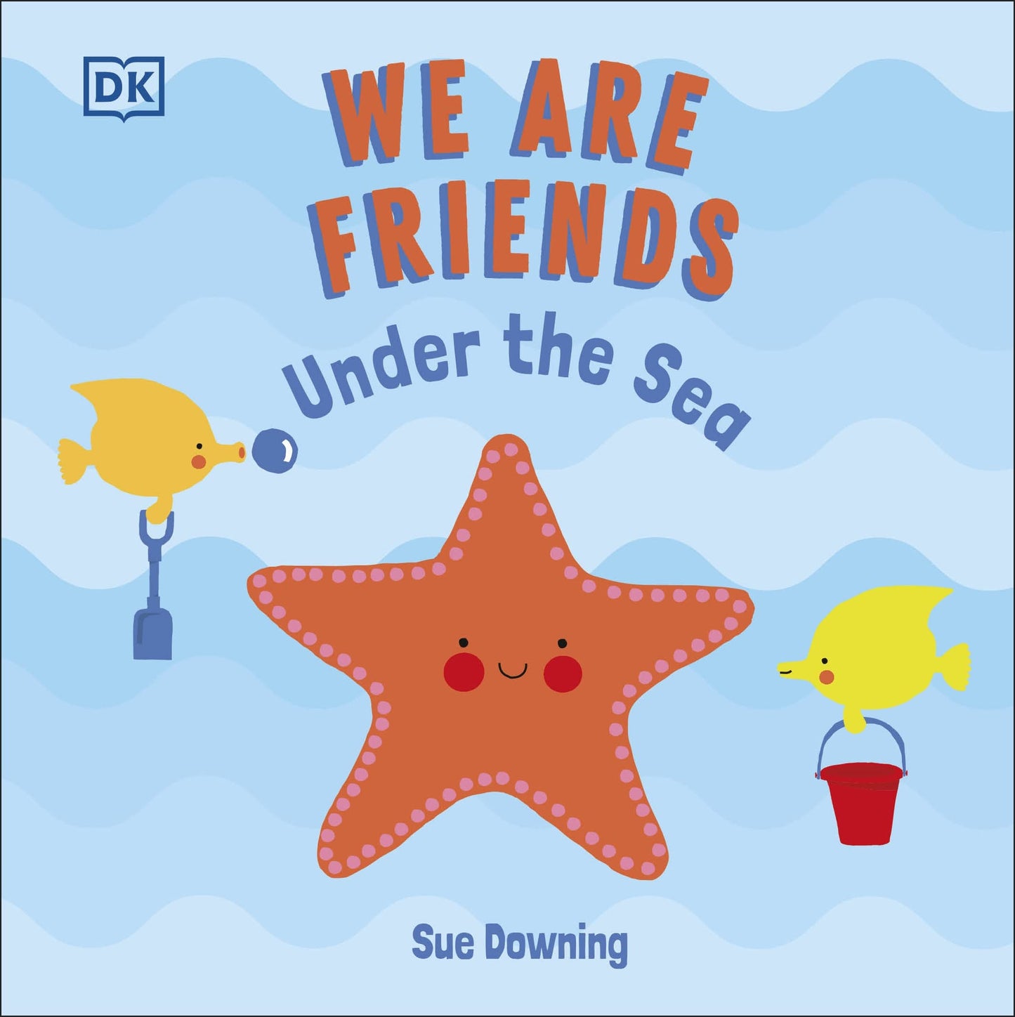 We Are Friends: Under the Sea book cover