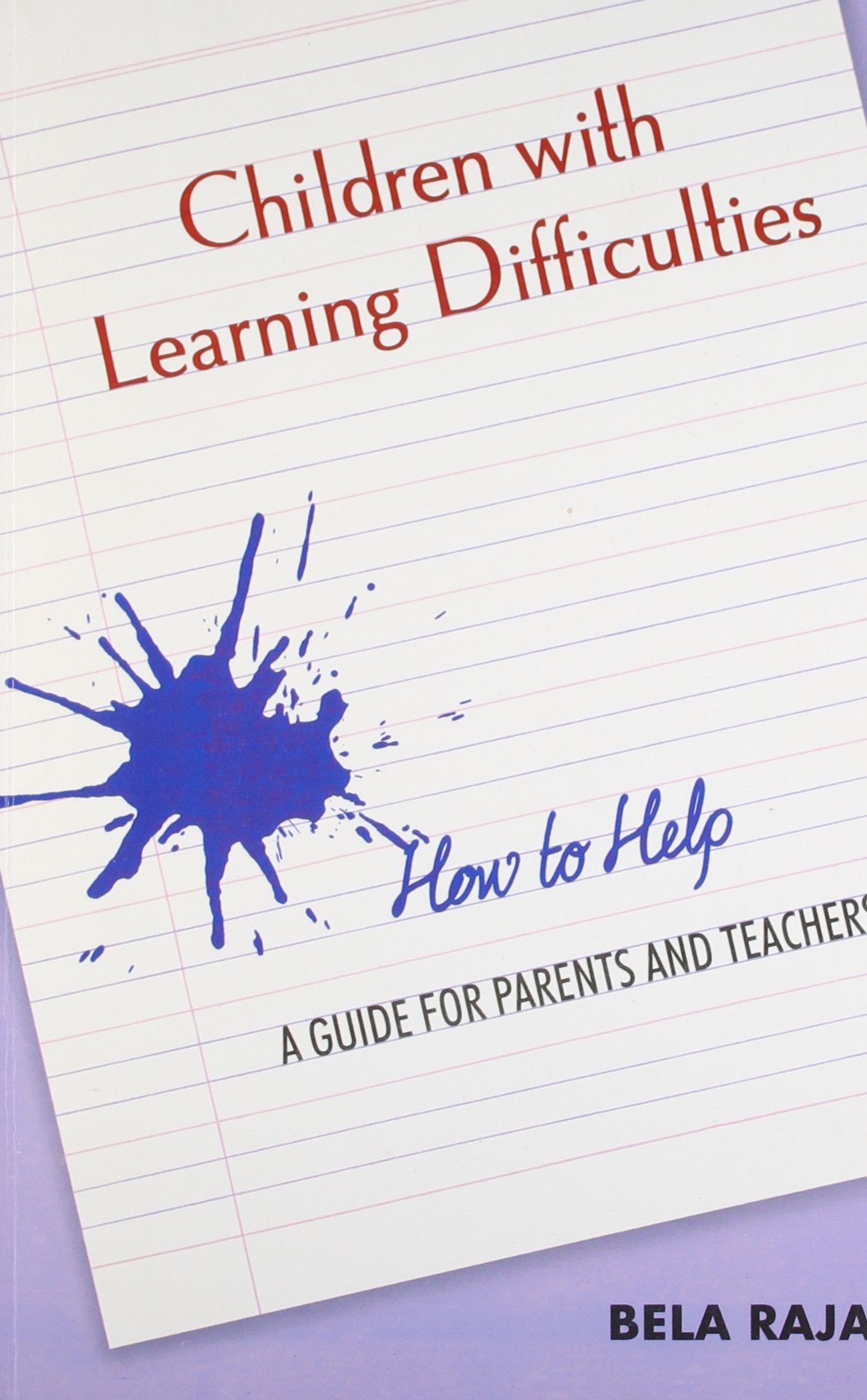 Children with Learning Difficulties - How to Help – A Guide for Parents & Teachers book cover