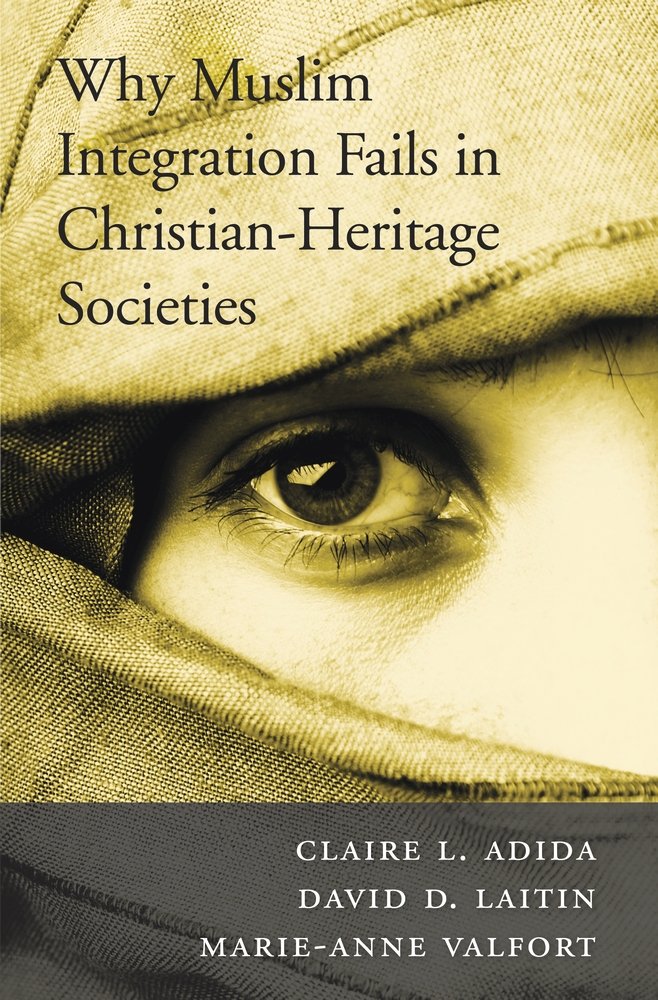 Why Muslim Integration Fails in Christian-Heritage Societies book cover