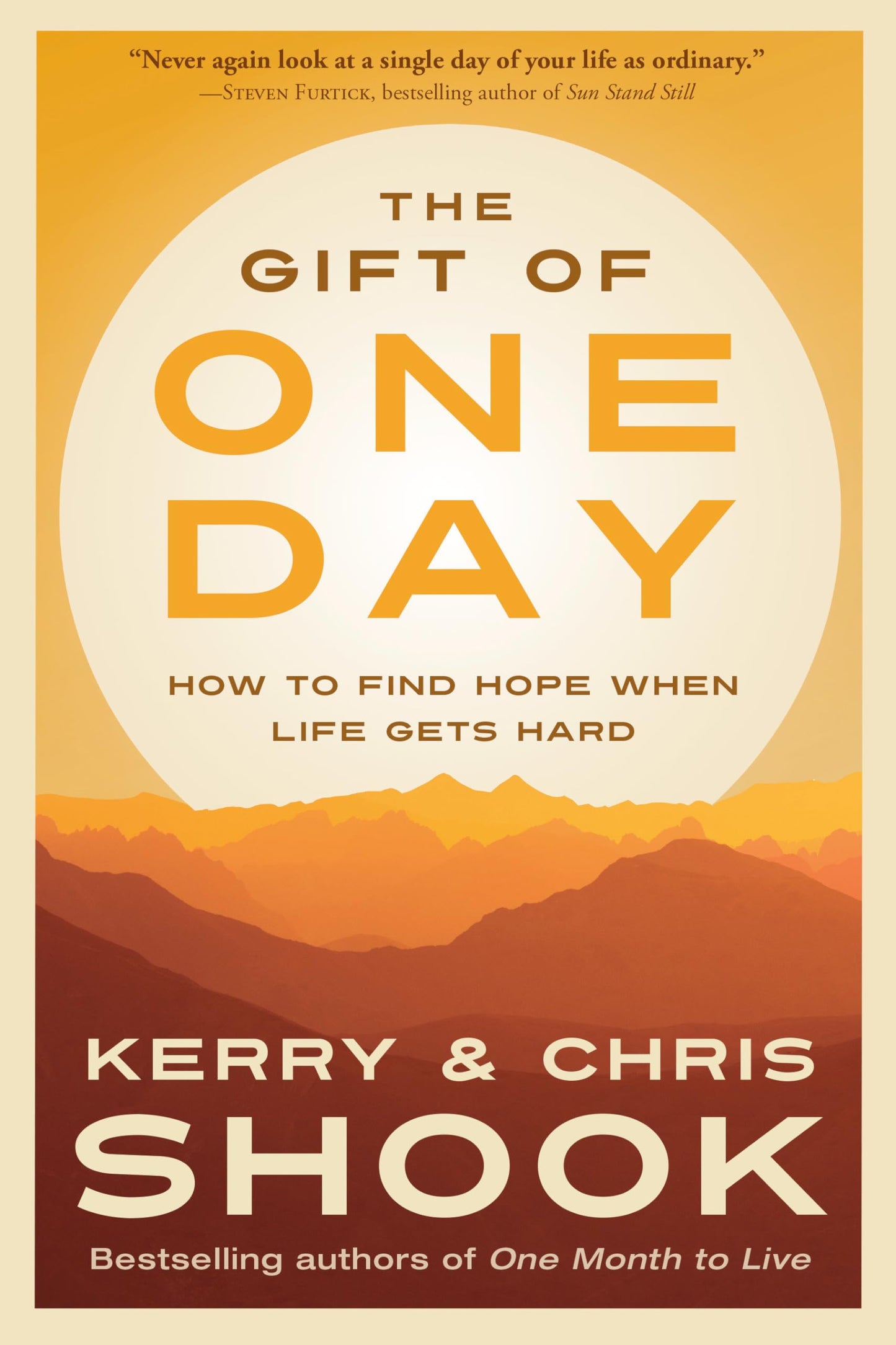 The Gift of One Day: How to Find Hope When Life Gets Hard book cover