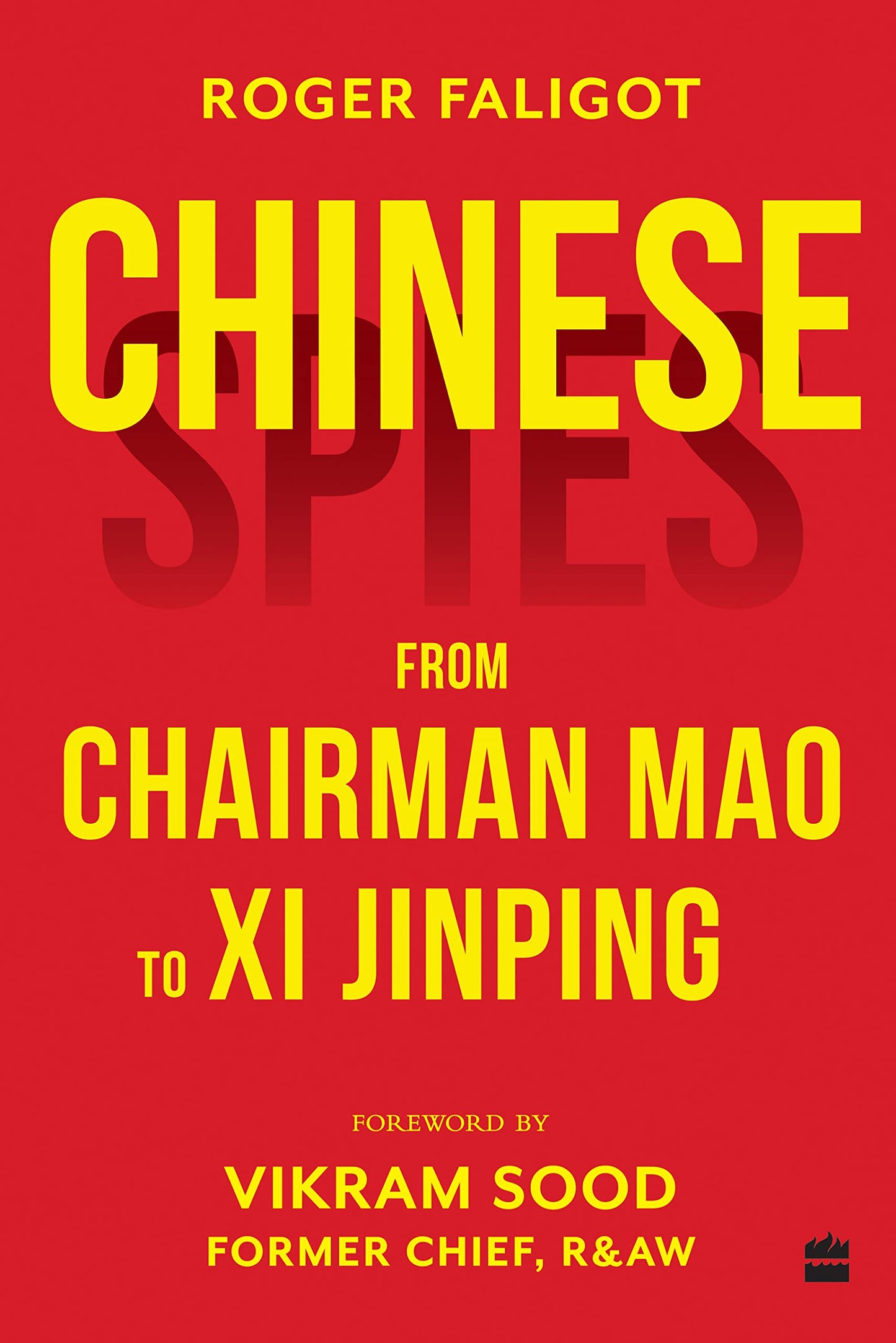 Chinese Spies : From Chairman Mao to Xi Jinping book cover
