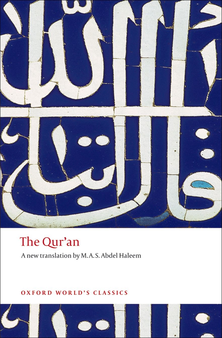 The Qur'an by M A S Abdel Haleem (Author), M.A.S. Abdel Haleem (Translator) book cover