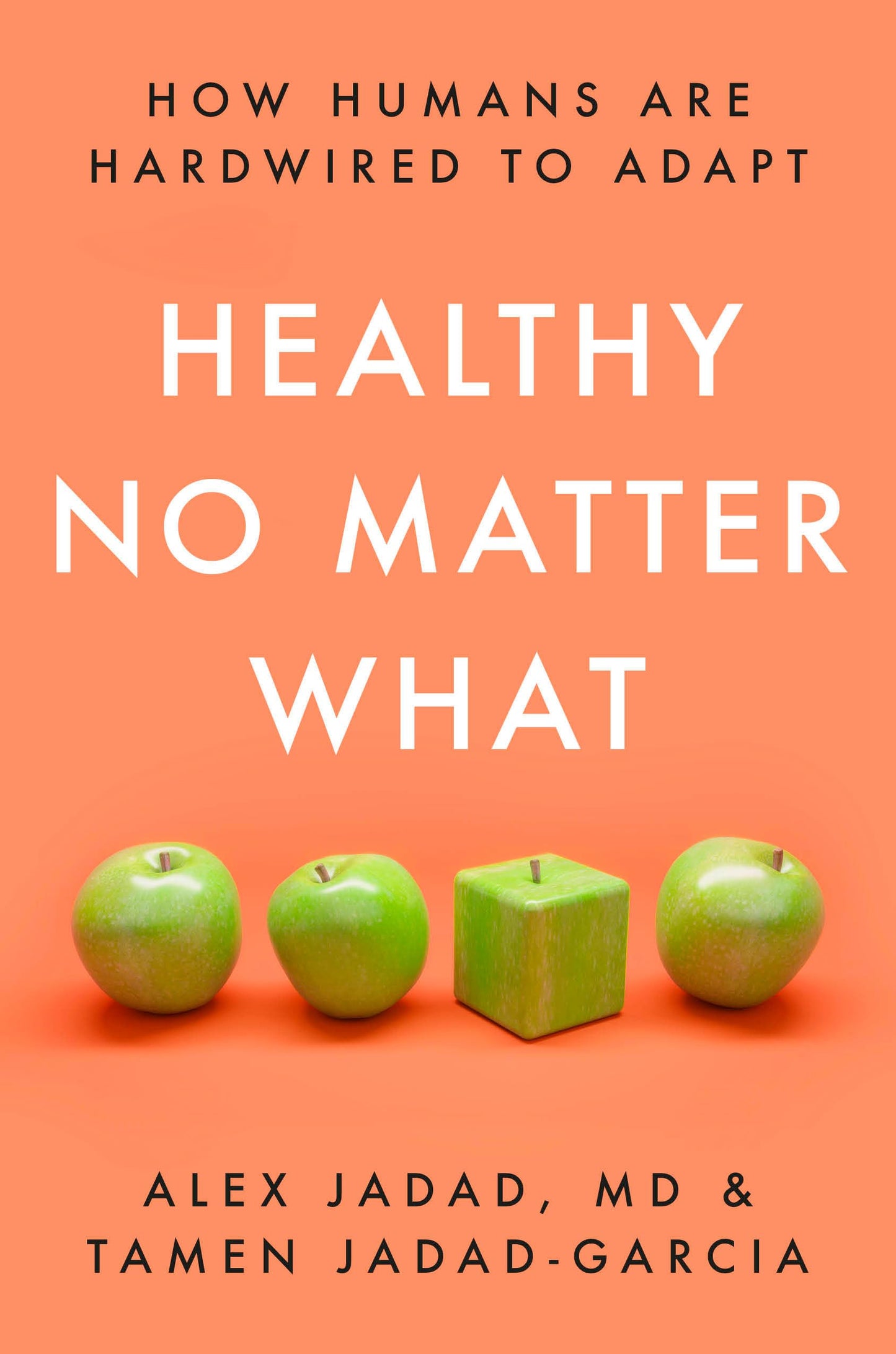 Healthy No Matter What: How Humans Are Hardwired to Adapt book cover