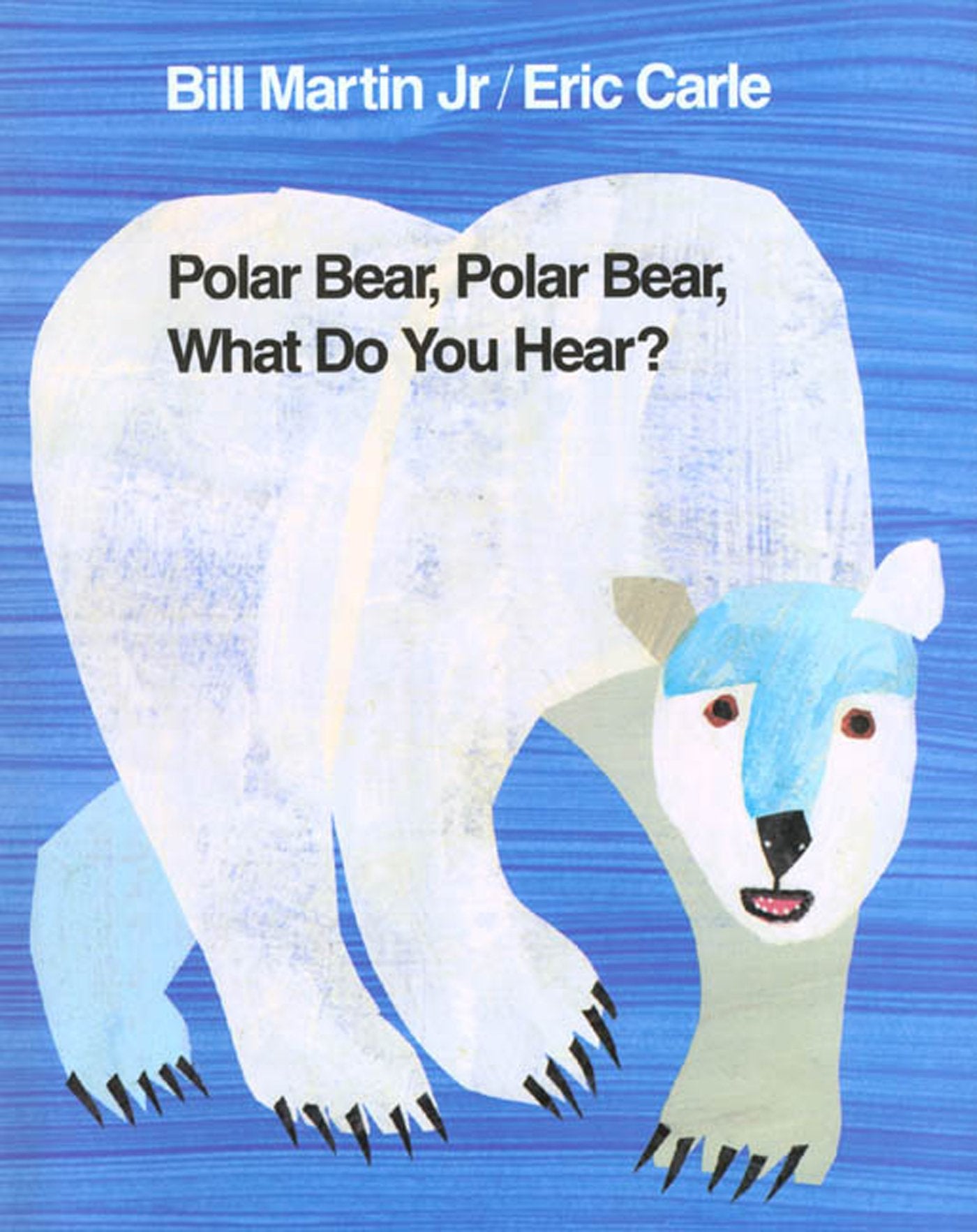 Polar Bear, Polar Bear, What Do You Hear? (Brown Bear and Friends)